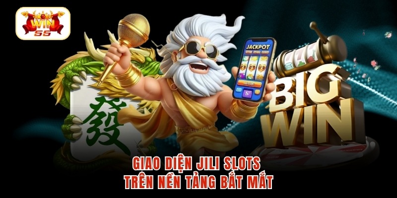 Giao diện JILI Slots trên nền tảng bắt mắt