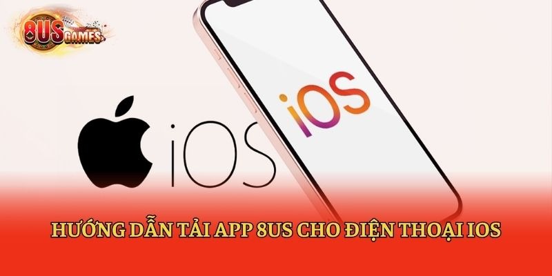 Hướng dẫn tải app 8us cho điện thoại iOS