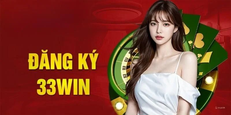 Hướng dẫn đăng ký 33win