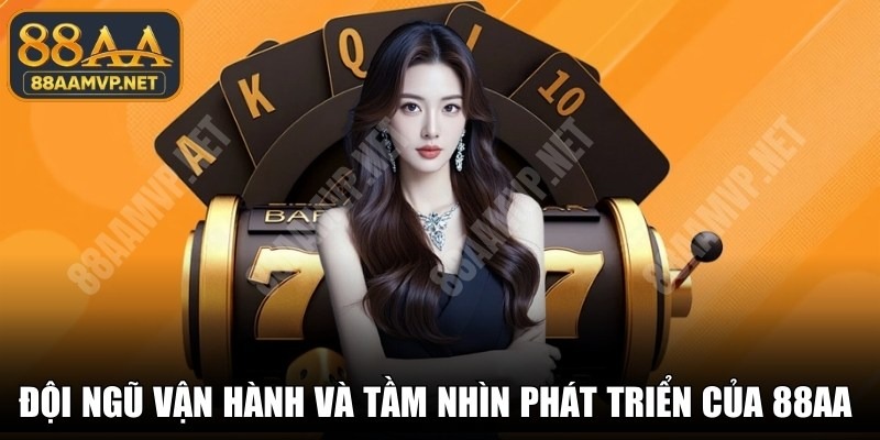 Đội Ngũ Vận Hành 88AA