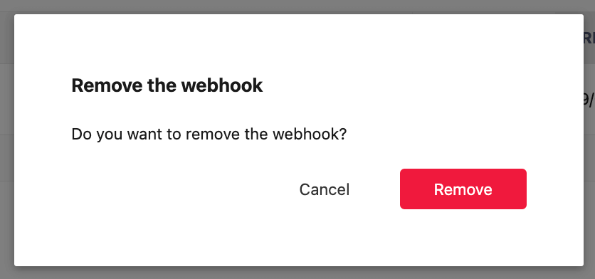 Removing webhook confirmation modal in Customer Portal.